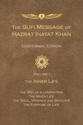 Vorderes Coverbild The Sufi Message of Hazrat Inayat Khan Vol. 1 Centennial Edition
