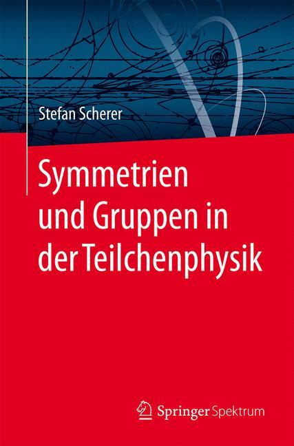 Vorderes Coverbild Symmetrien und Gruppen in der Teilchenphysik