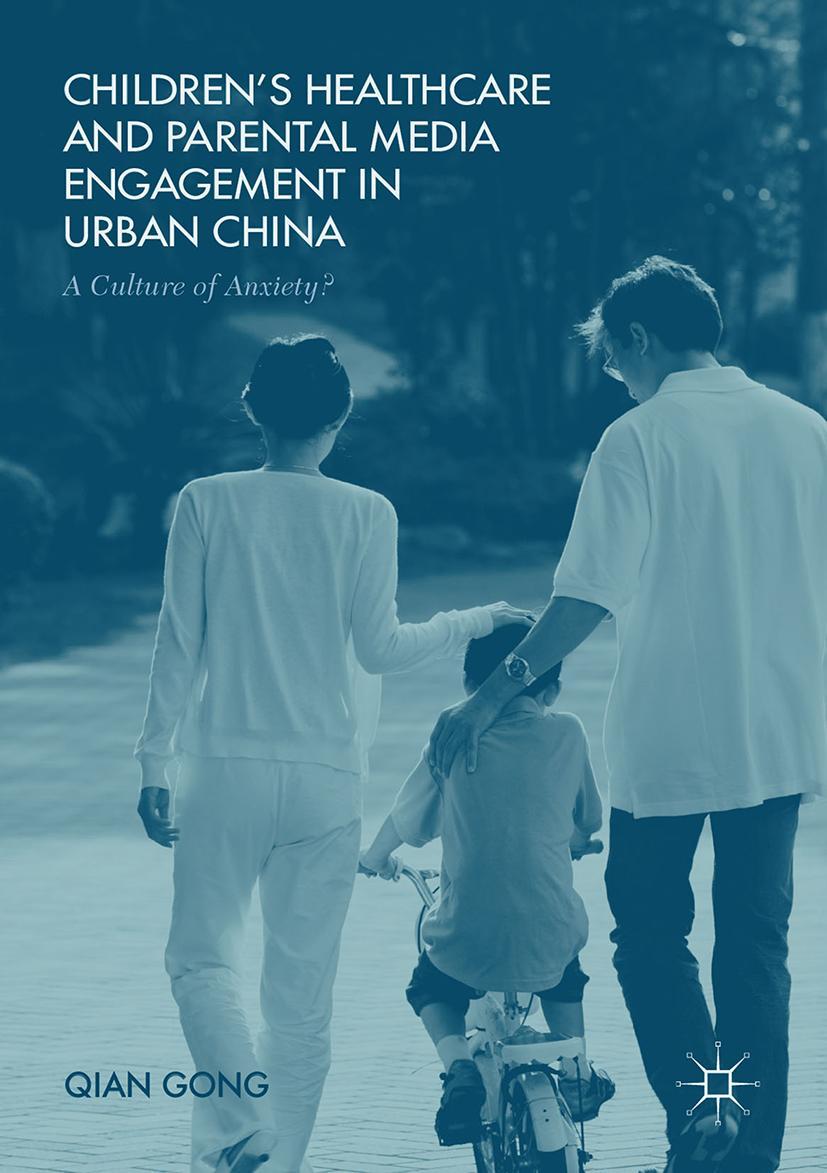 Vorderes Coverbild Children's Healthcare and Parental Media Engagement in Urban China