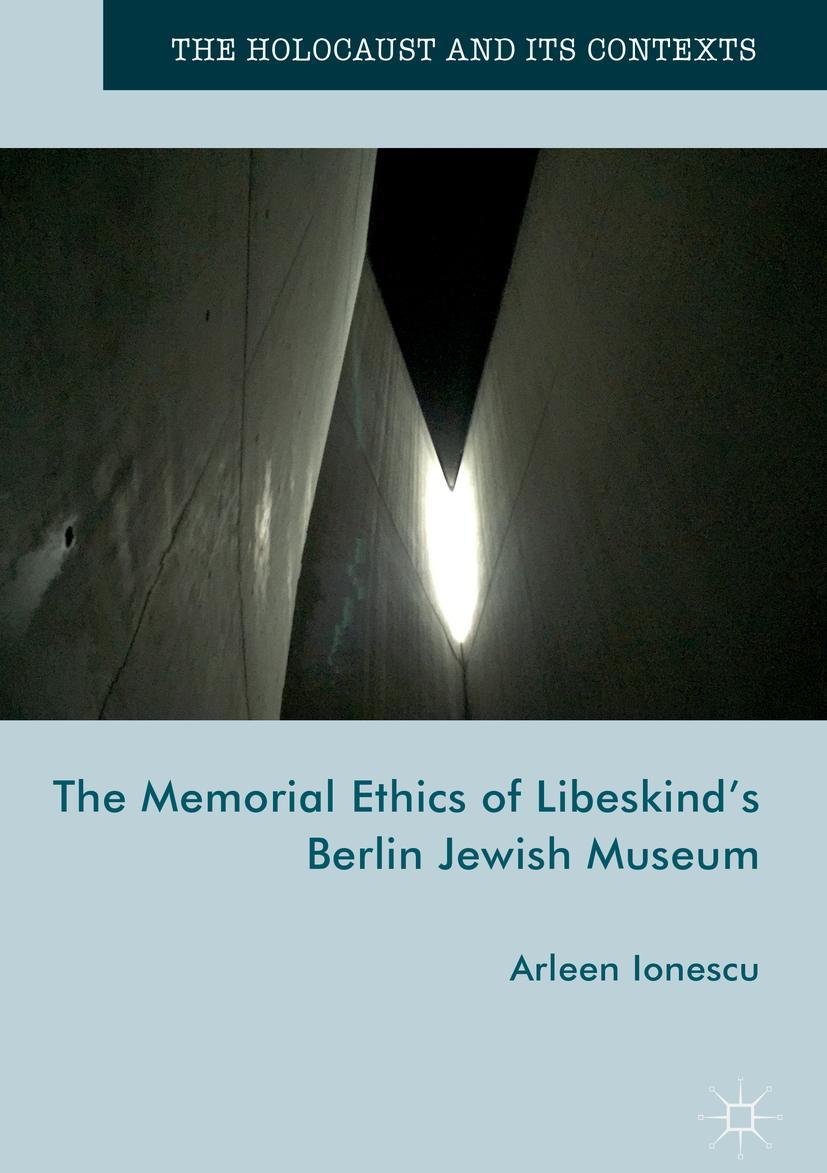 Vorderes Coverbild The Memorial Ethics of Libeskind's Berlin Jewish Museum