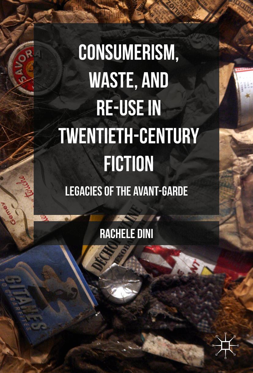 Vorderes Coverbild Consumerism, Waste, and Re-Use in Twentieth-Century Fiction