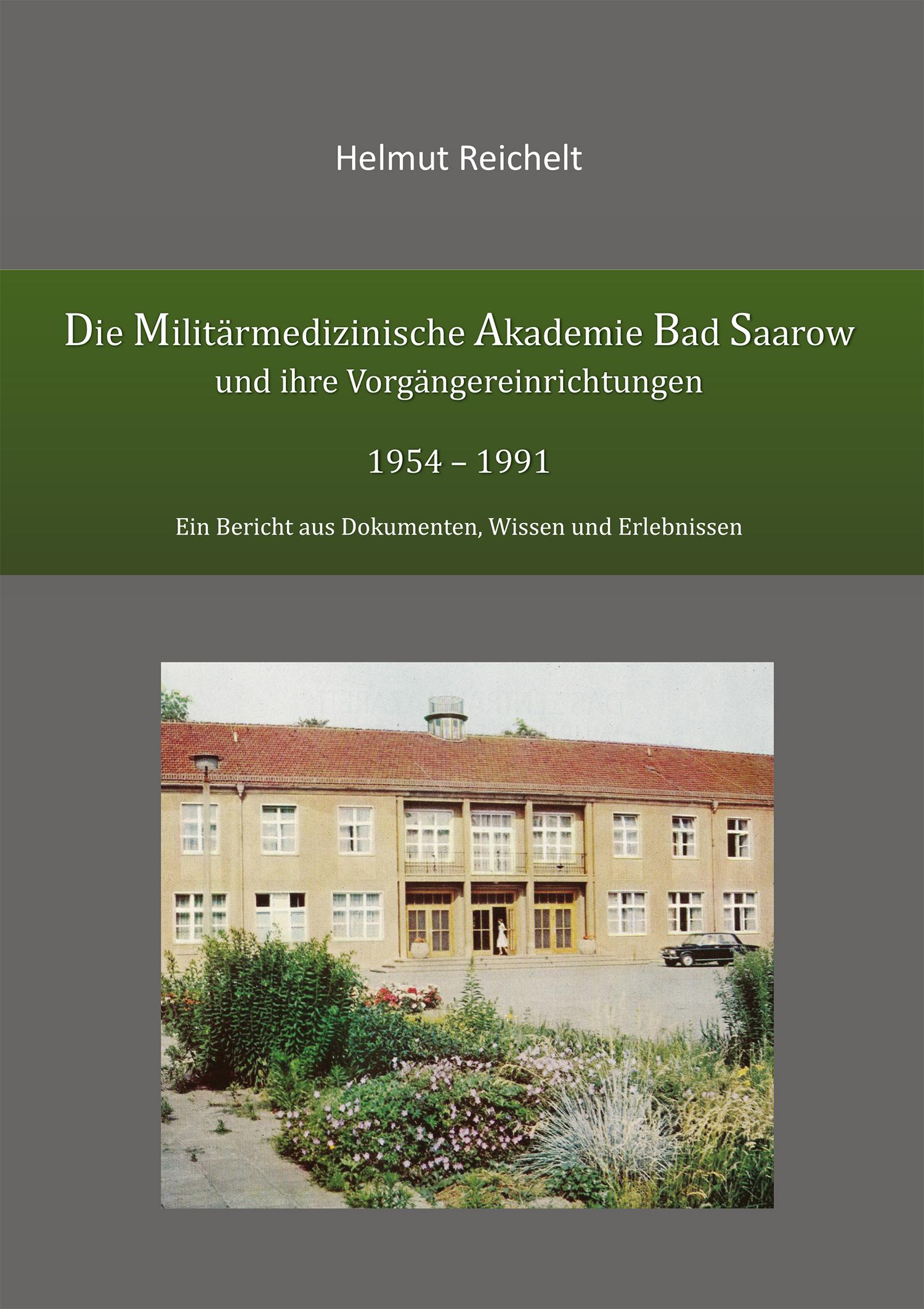 Vorderes Coverbild Die Militärmedizinische Akademie Bad Saarow und ihre Vorgängereinrichtungen 1954 - 1991