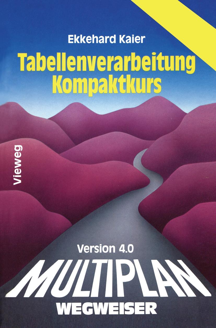 Vorderes Coverbild Multiplan 4.0-Wegweiser Tabellenverarbeitung Kompaktkurs