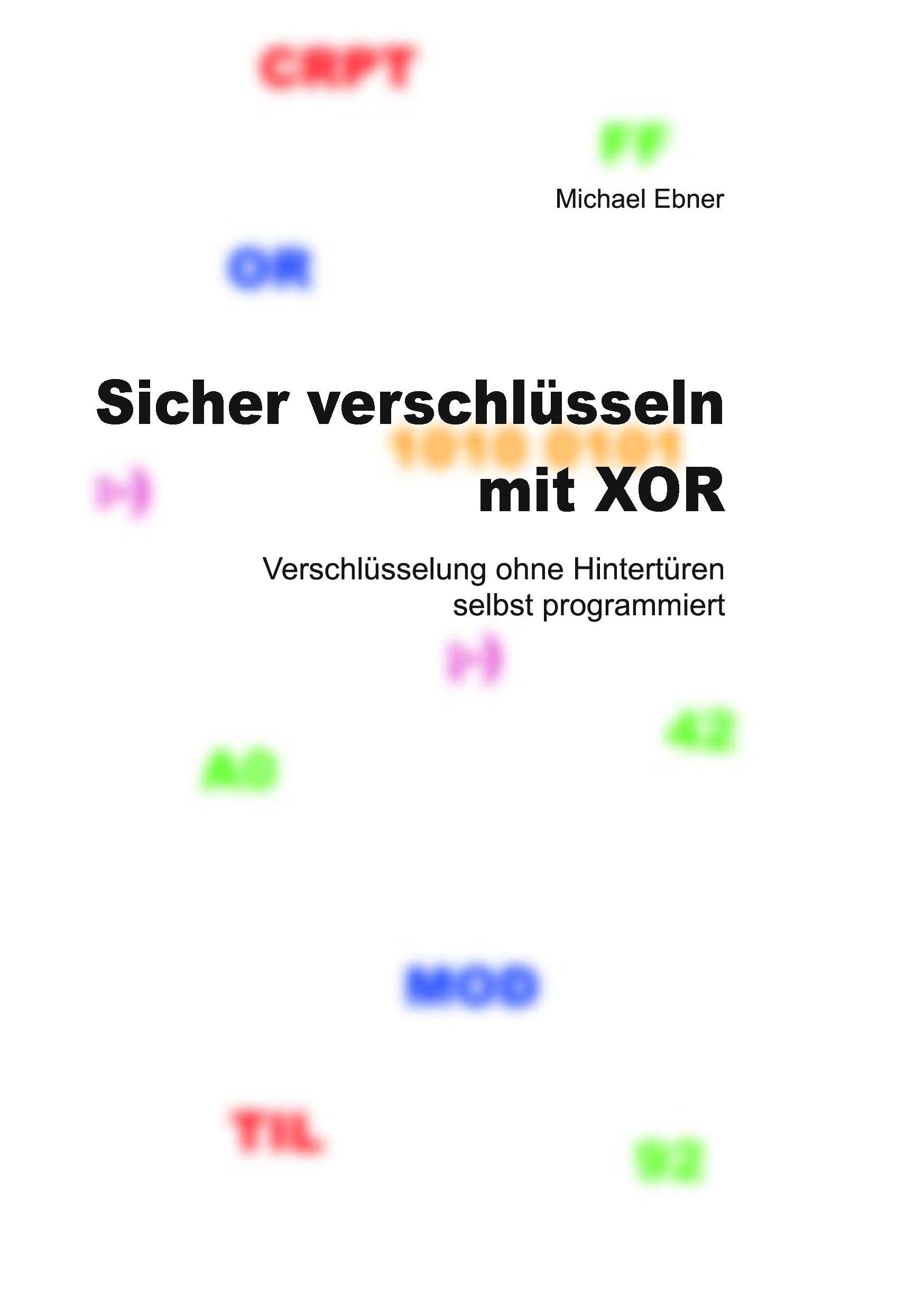 Vorderes Coverbild Sicher verschlüsseln mit XOR