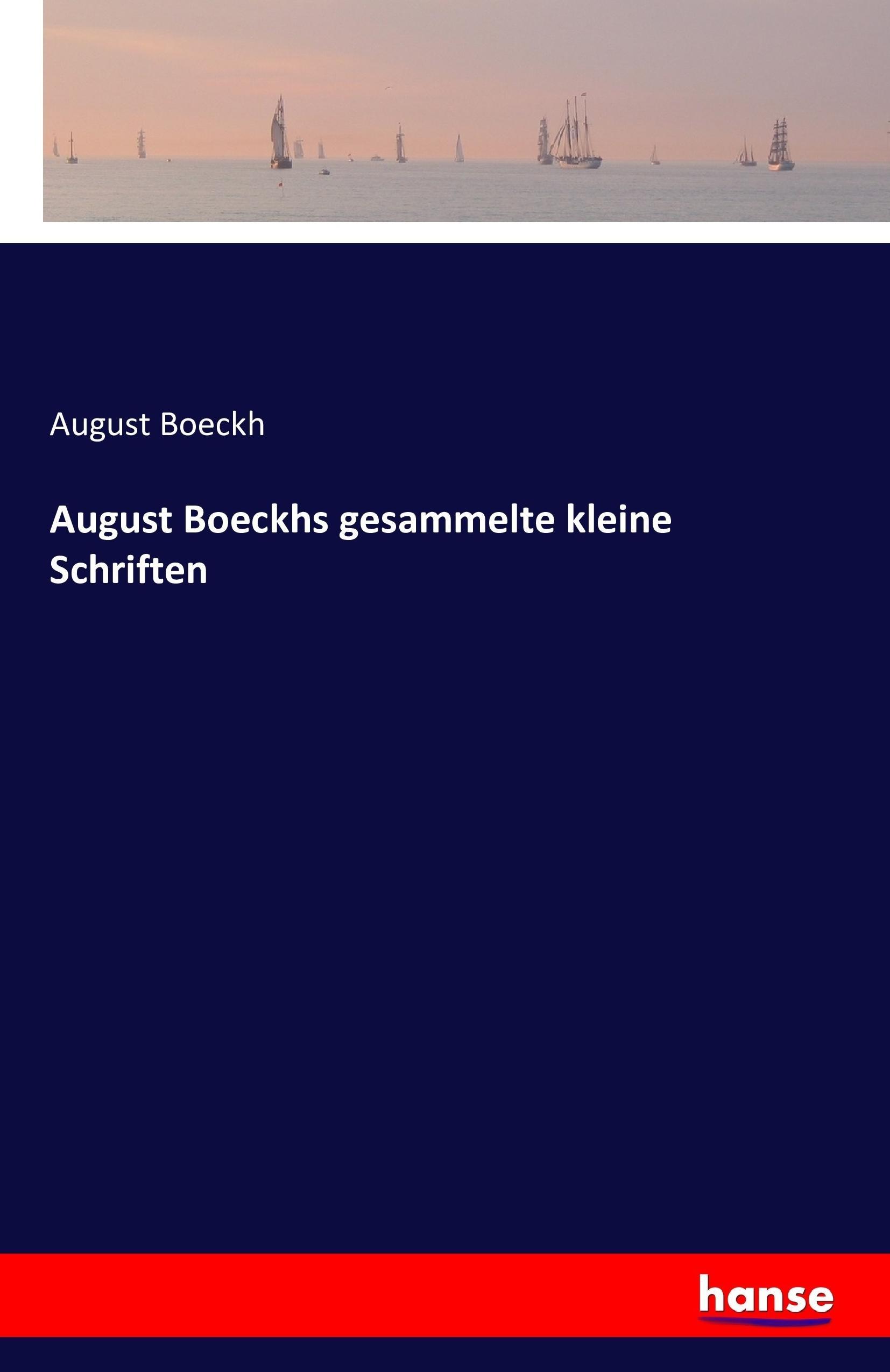 Vorderes Coverbild August Boeckhs gesammelte kleine Schriften