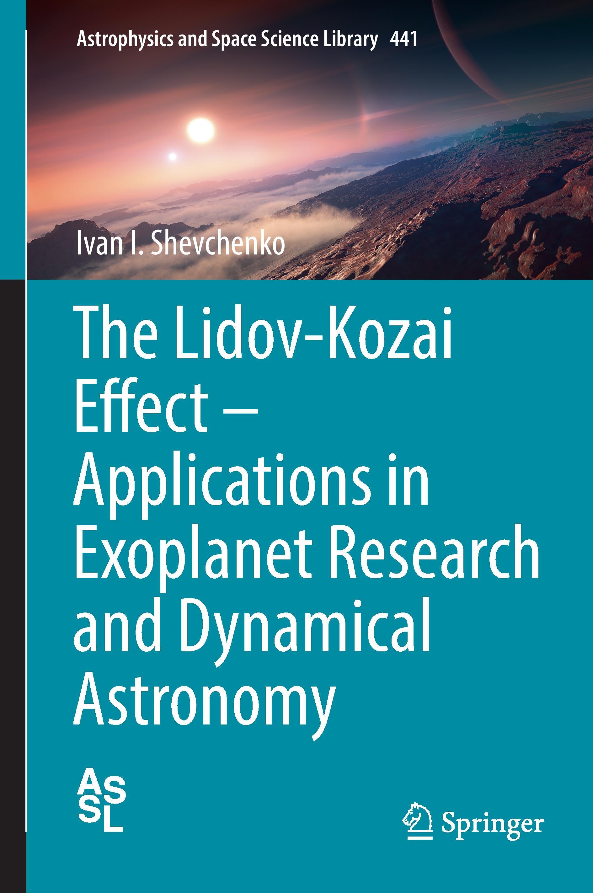 Vorderes Coverbild The Lidov-Kozai Effect - Applications in Exoplanet Research and Dynamical Astronomy