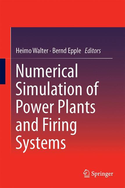 Vorderes Coverbild Numerical Simulation of Power Plants and Firing Systems