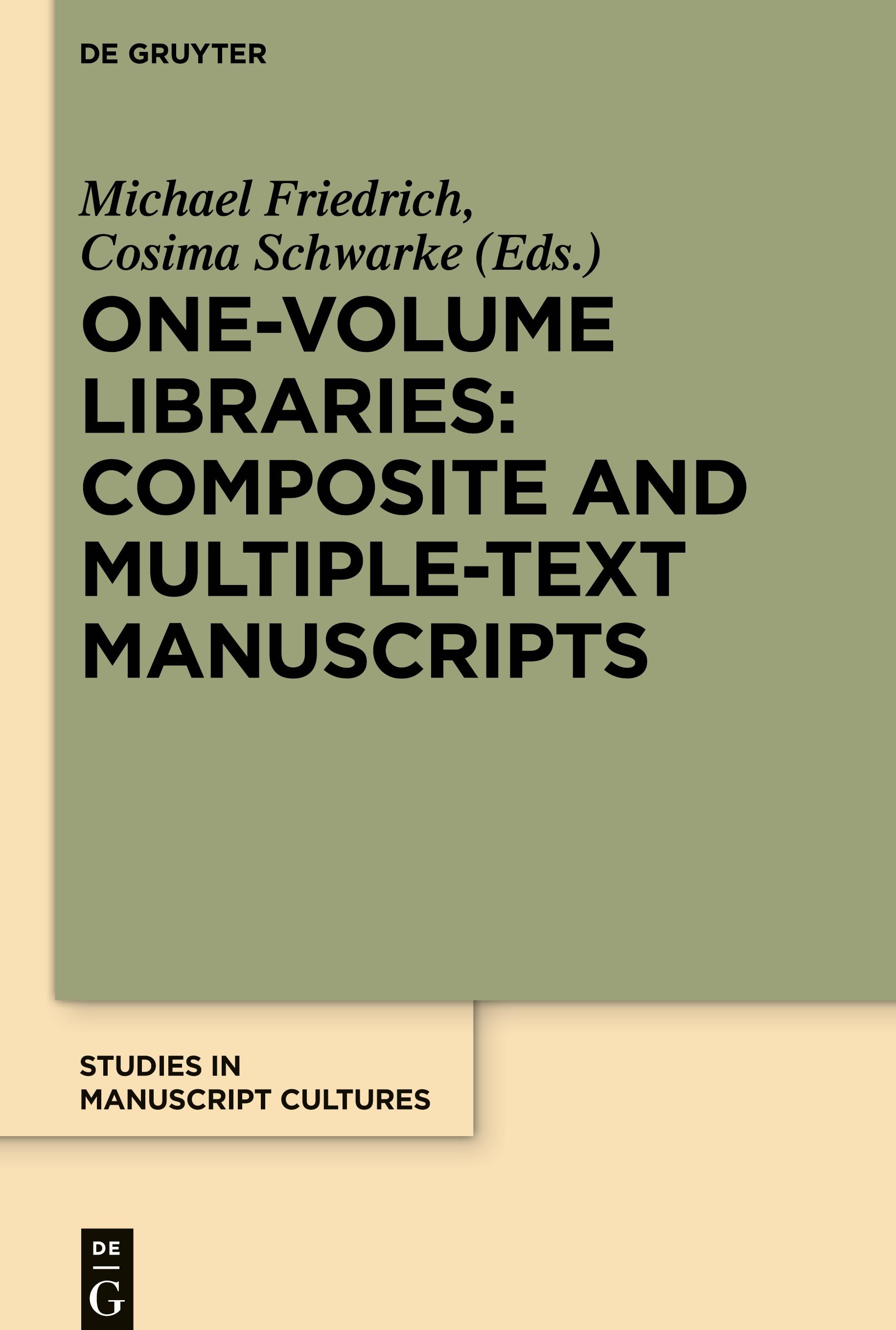 Vorderes Coverbild One-Volume Libraries: Composite and Multiple-Text Manuscripts