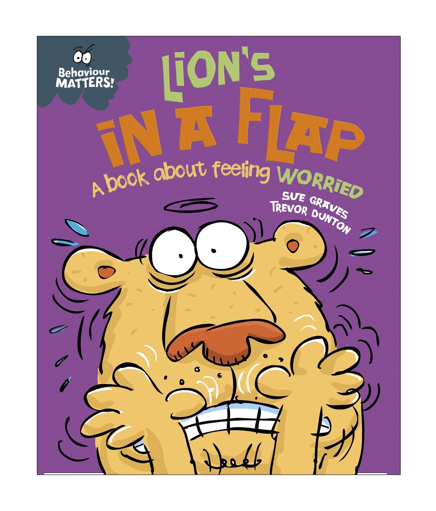 Vorderes Coverbild Behaviour Matters: Lion's in a Flap - A book about feeling worried