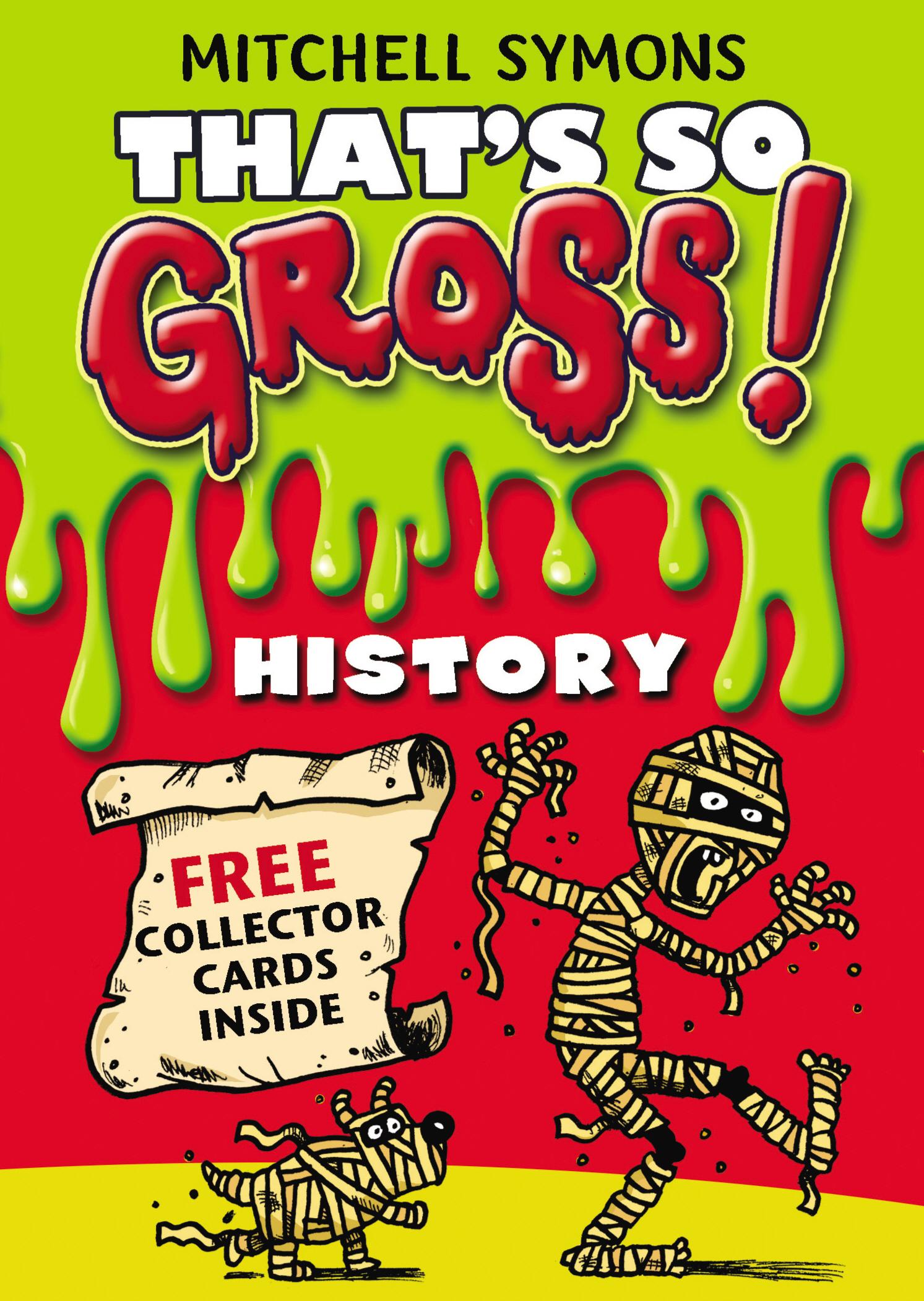 Vorderes Coverbild That's So Gross!: History