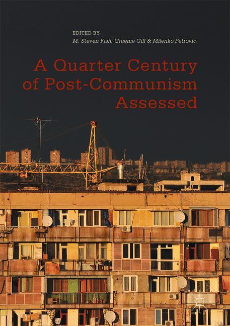 Vorderes Coverbild A Quarter Century of Post-Communism Assessed
