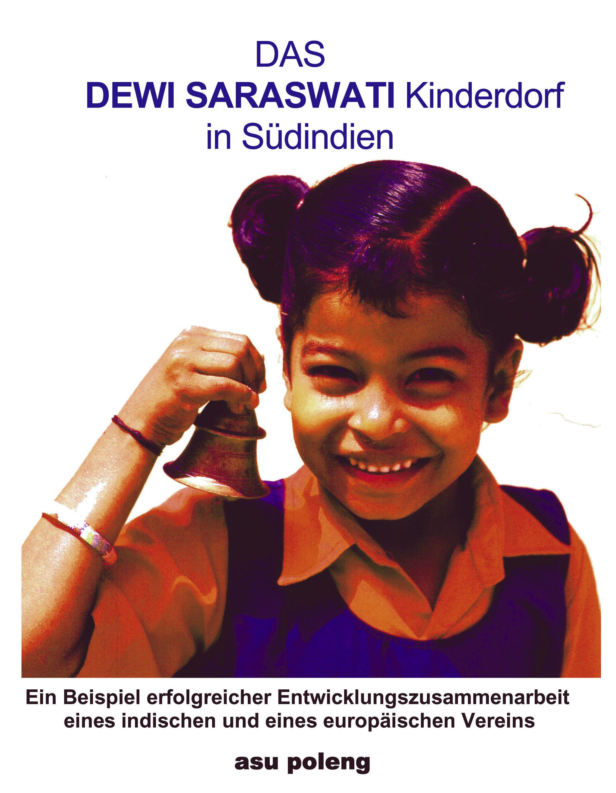 Vorderes Coverbild Das Dewi Saraswati Kinderdorf in Südindien