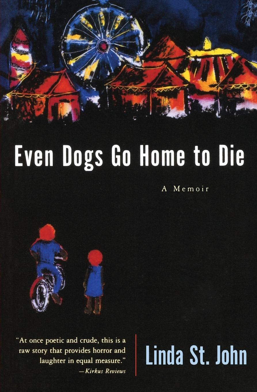 Vorderes Coverbild Even Dogs Go Home to Die