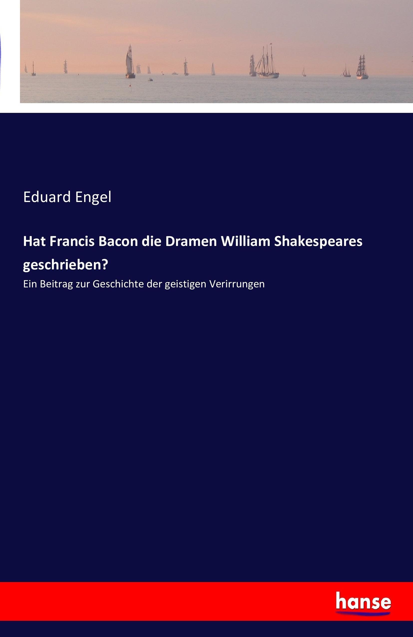 Vorderes Coverbild Hat Francis Bacon die Dramen William Shakespeares geschrieben?