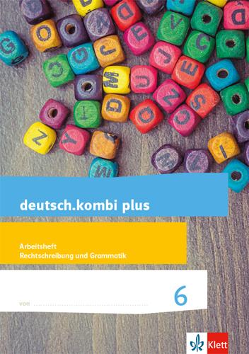 Vorderes Coverbild deutsch.kombi plus. Arbeitsheft Rechtschreibung/Grammatik 6. Schuljahr. Allgemeine Ausgabe