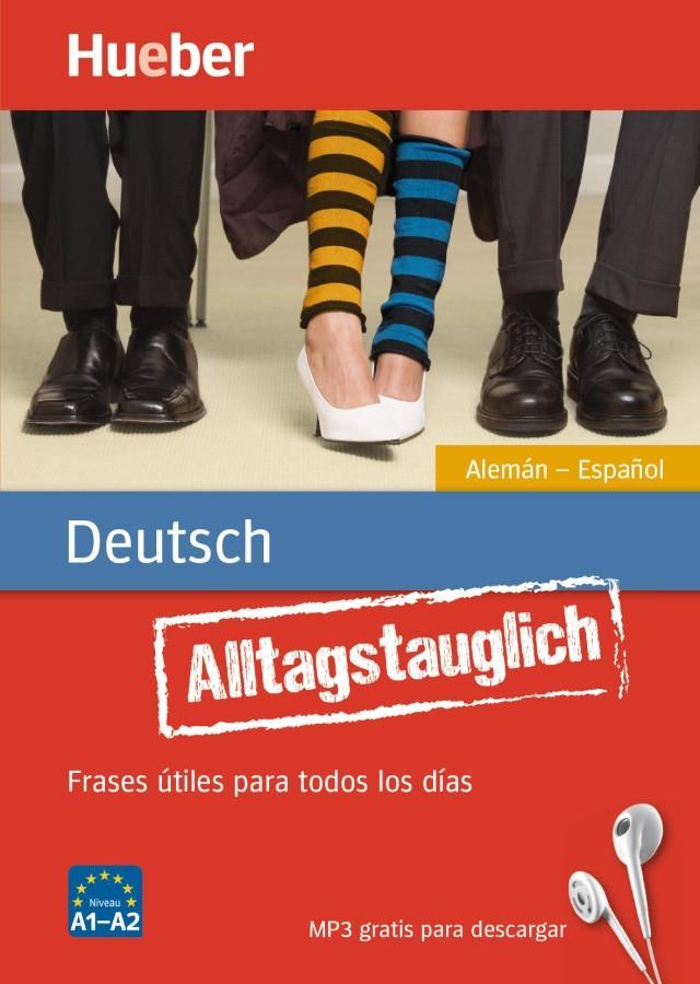 Vorderes Coverbild Alltagstauglich Deutsch. Frases útiles para todos los días.Alemán - Español / Buch mit MP3-Download