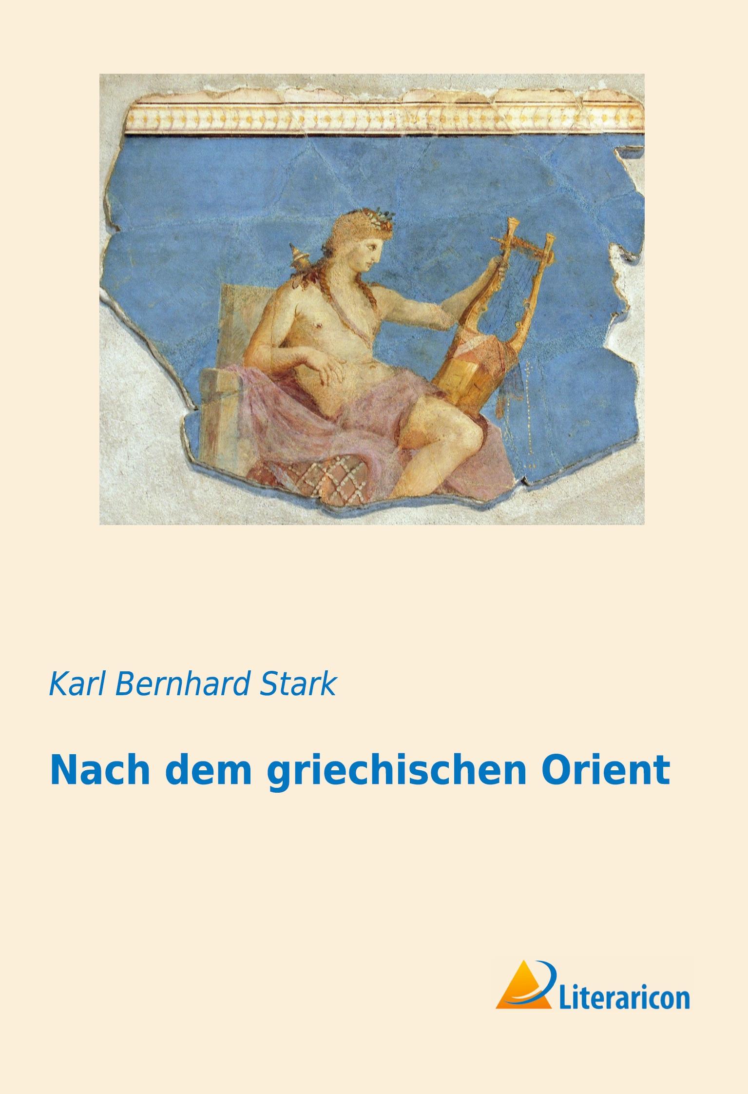 Vorderes Coverbild Nach dem griechischen Orient