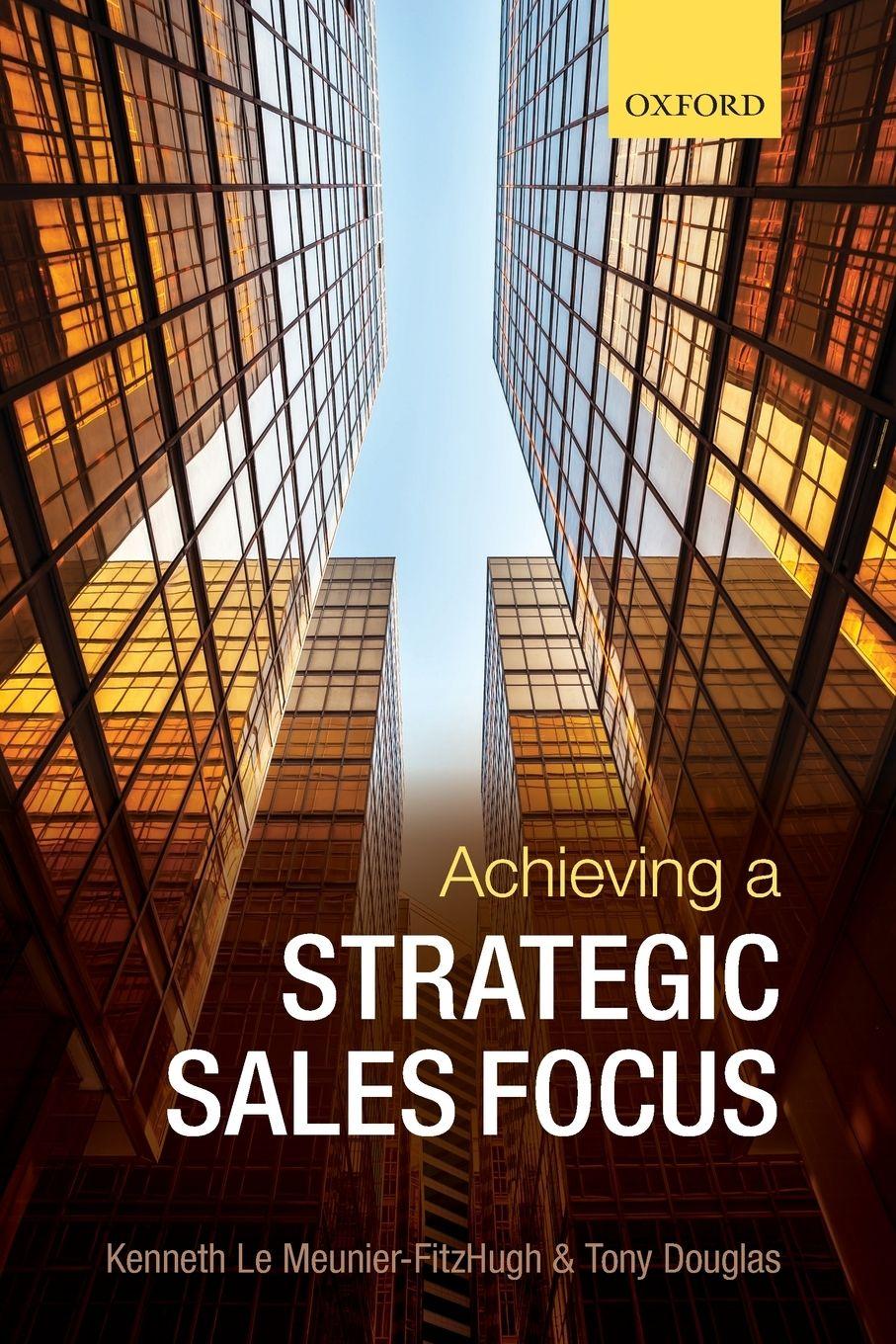 Vorderes Coverbild Achieving a Strategic Sales Focus