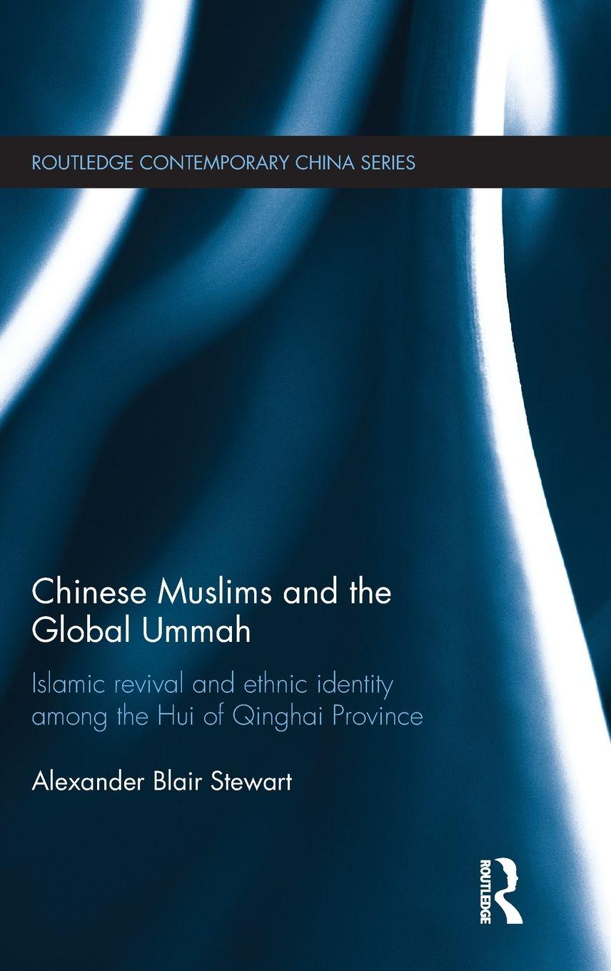 Vorderes Coverbild Chinese Muslims and the Global Ummah