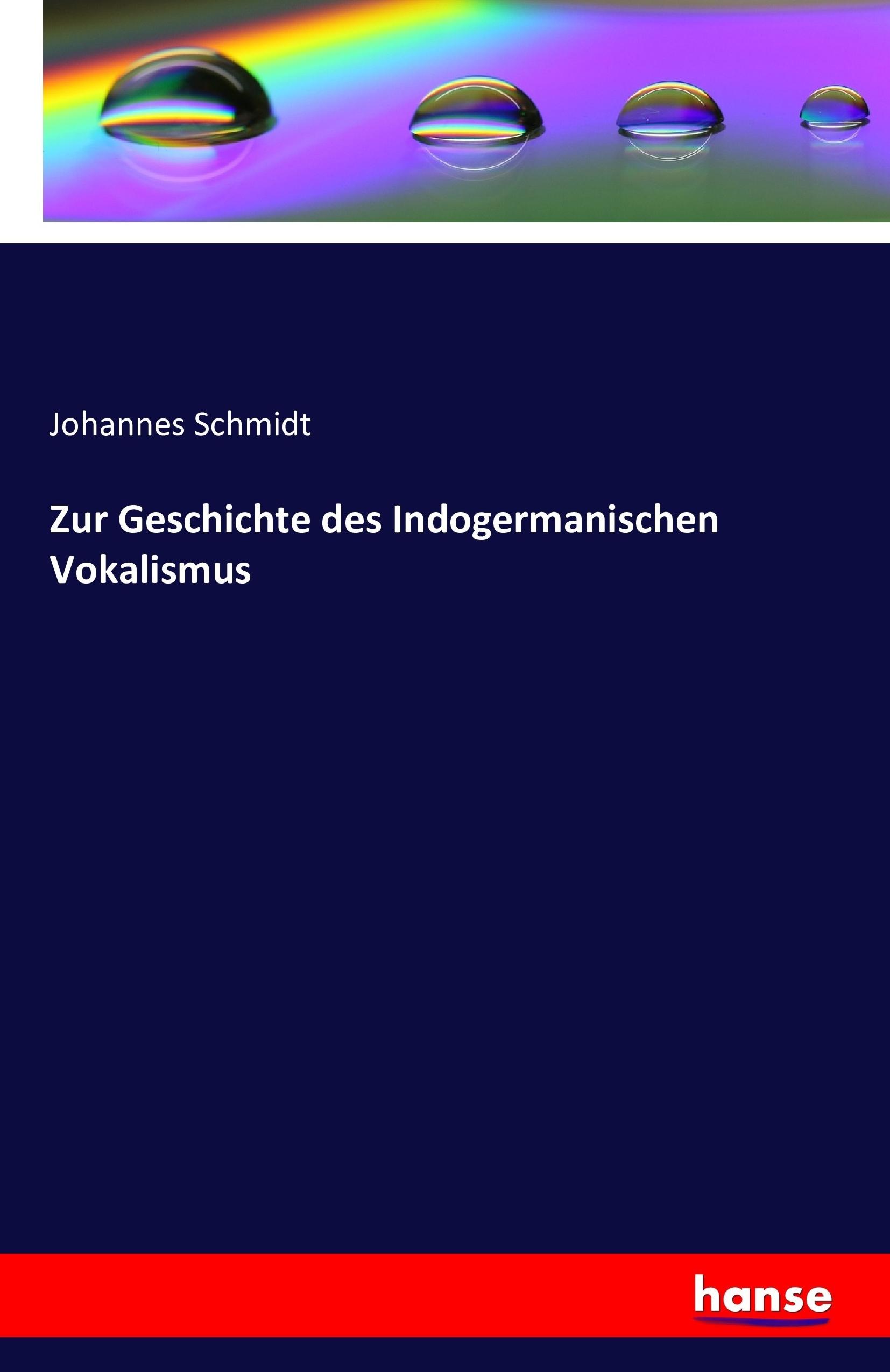 Vorderes Coverbild Zur Geschichte des Indogermanischen Vokalismus