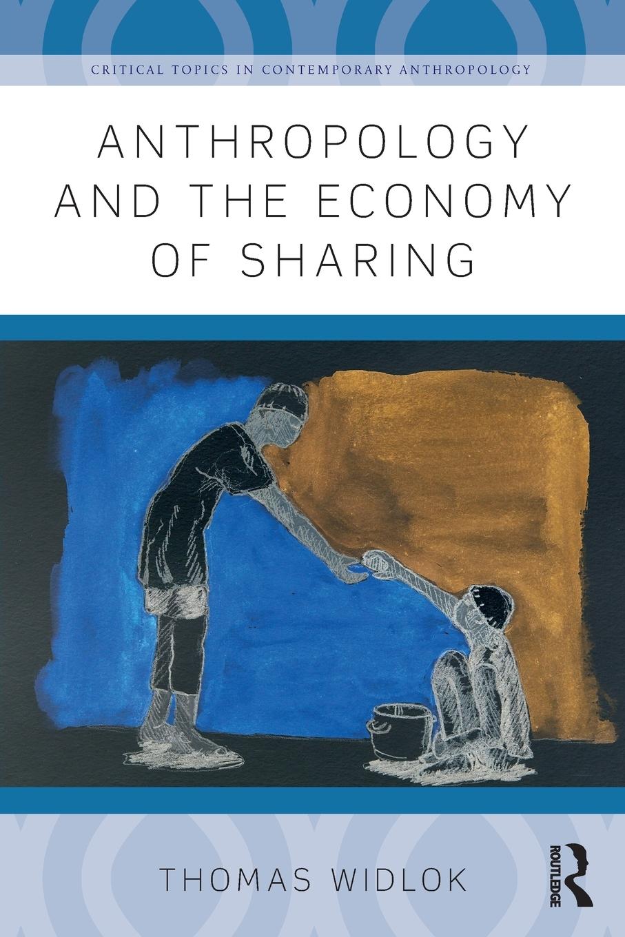 Vorderes Coverbild Anthropology and the Economy of Sharing
