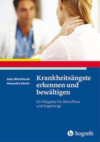 Vorderes Coverbild Krankheitsängste erkennen und bewältigen