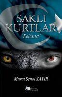 Vorderes Coverbild Sakli Kurtlar - Kehanet