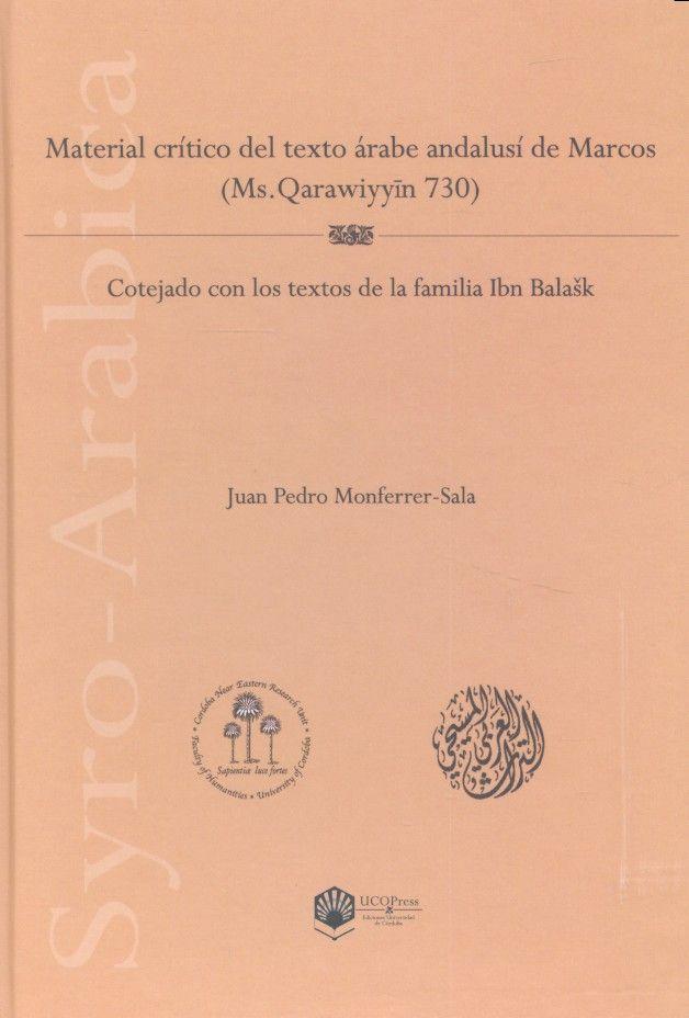 Vorderes Coverbild Material crítico del texto árabe andalusí de Marcos, Ms. Qarawiyyin 730 : cotejado con los textos de la familia Ibn Balask