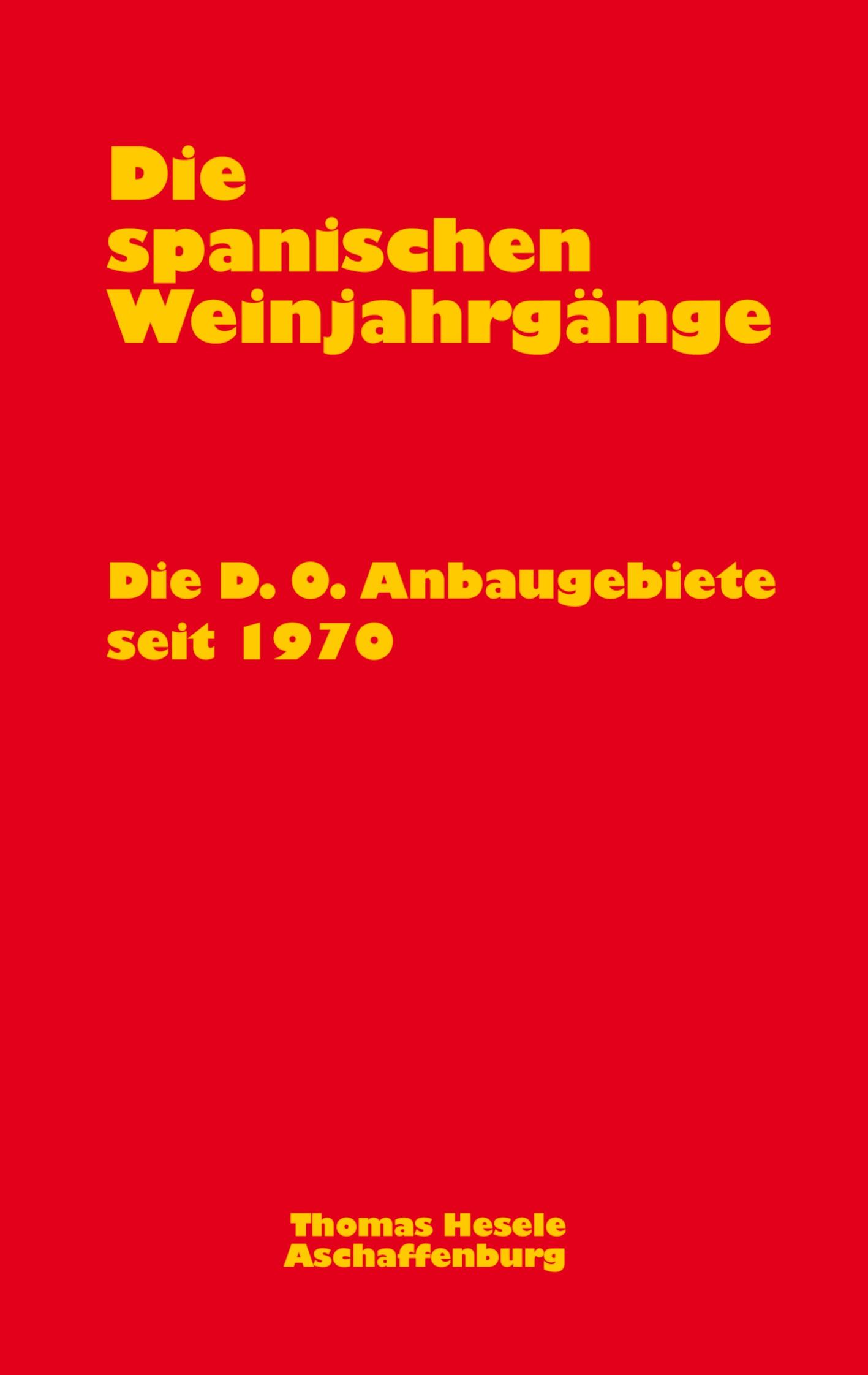 Vorderes Coverbild Die spanischen Weinjahrgänge