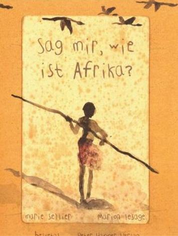 Vorderes Coverbild Sag mir, wie ist Afrika?