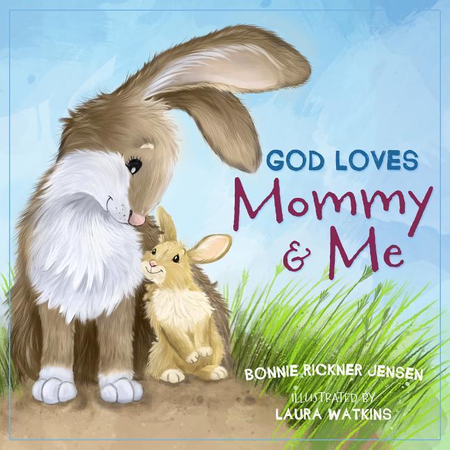 Vorderes Coverbild God Loves Mommy and Me