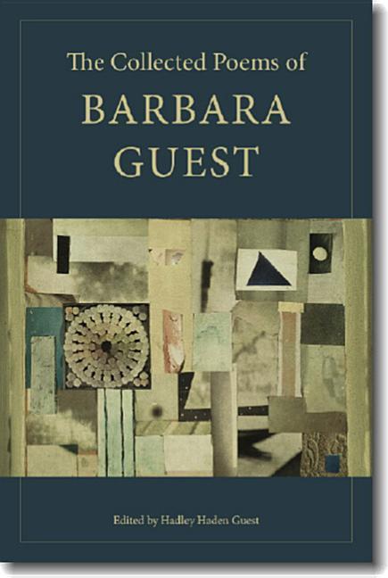 Vorderes Coverbild The Collected Poems of Barbara Guest