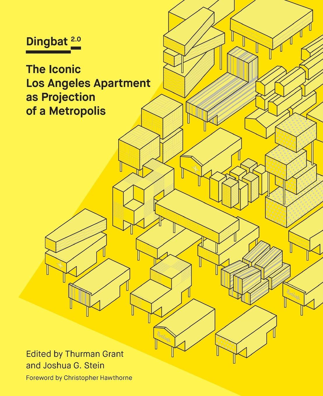Vorderes Coverbild Dingbat 2.0: The Iconic Los Angeles Apartment as Projection of a Metropolis