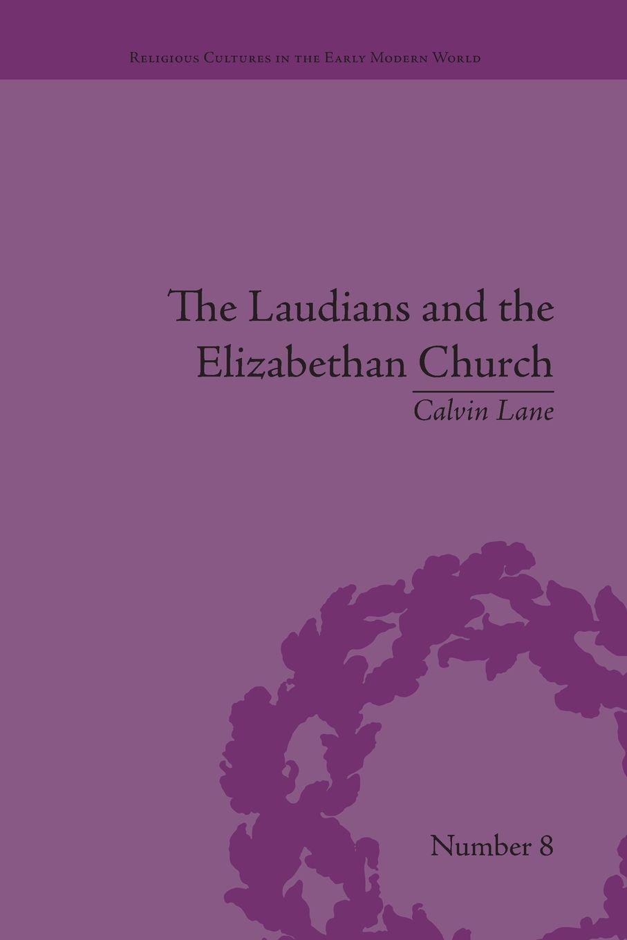 Vorderes Coverbild The Laudians and the Elizabethan Church