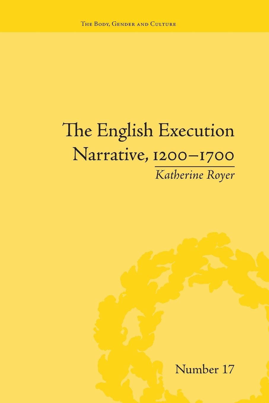 Vorderes Coverbild The English Execution Narrative, 1200-1700