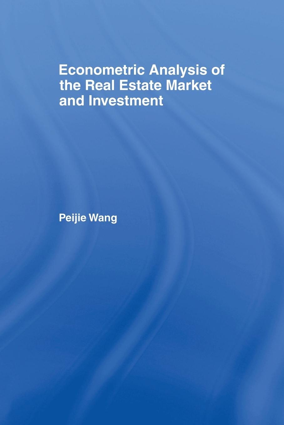 Vorderes Coverbild Econometric Analysis of the Real Estate Market and Investment