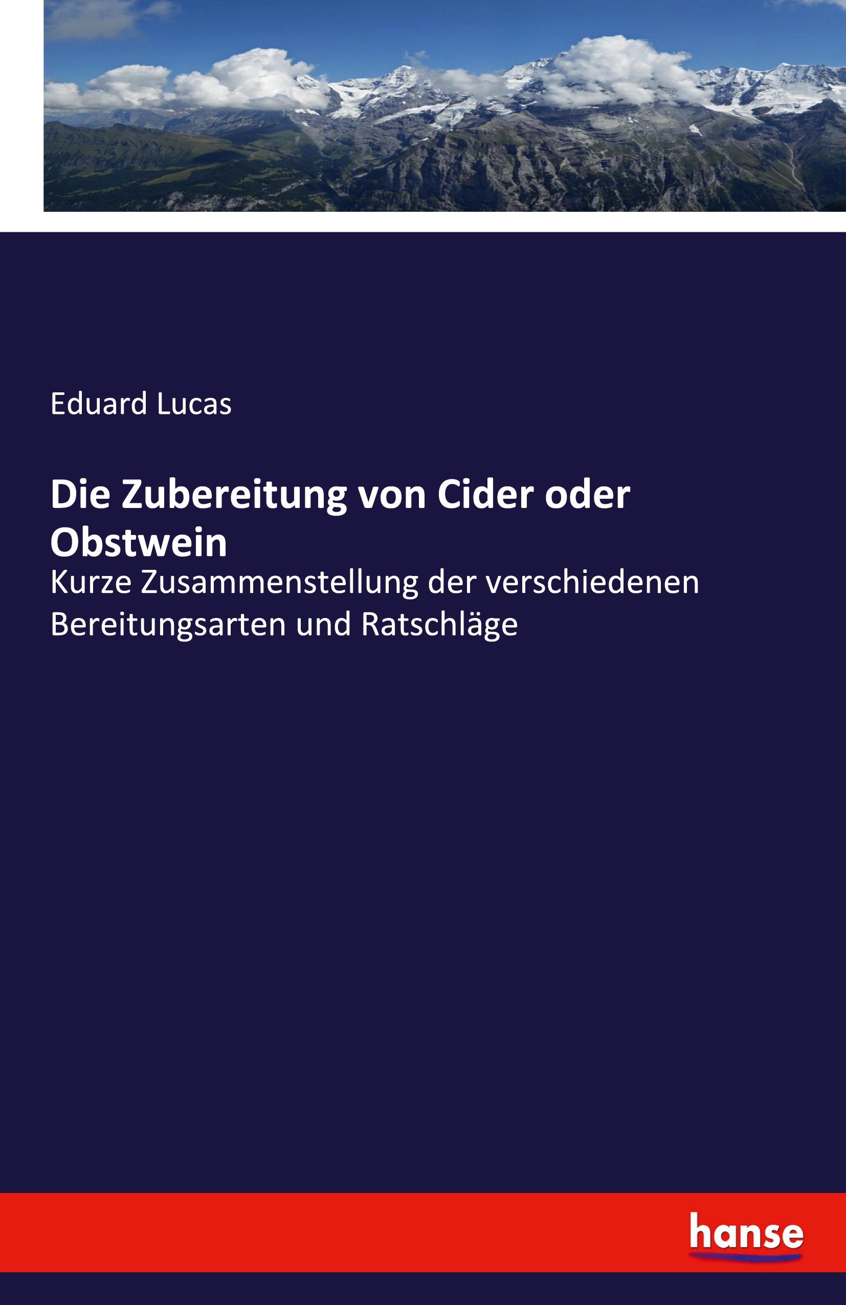 Vorderes Coverbild Die Zubereitung von Cider oder Obstwein