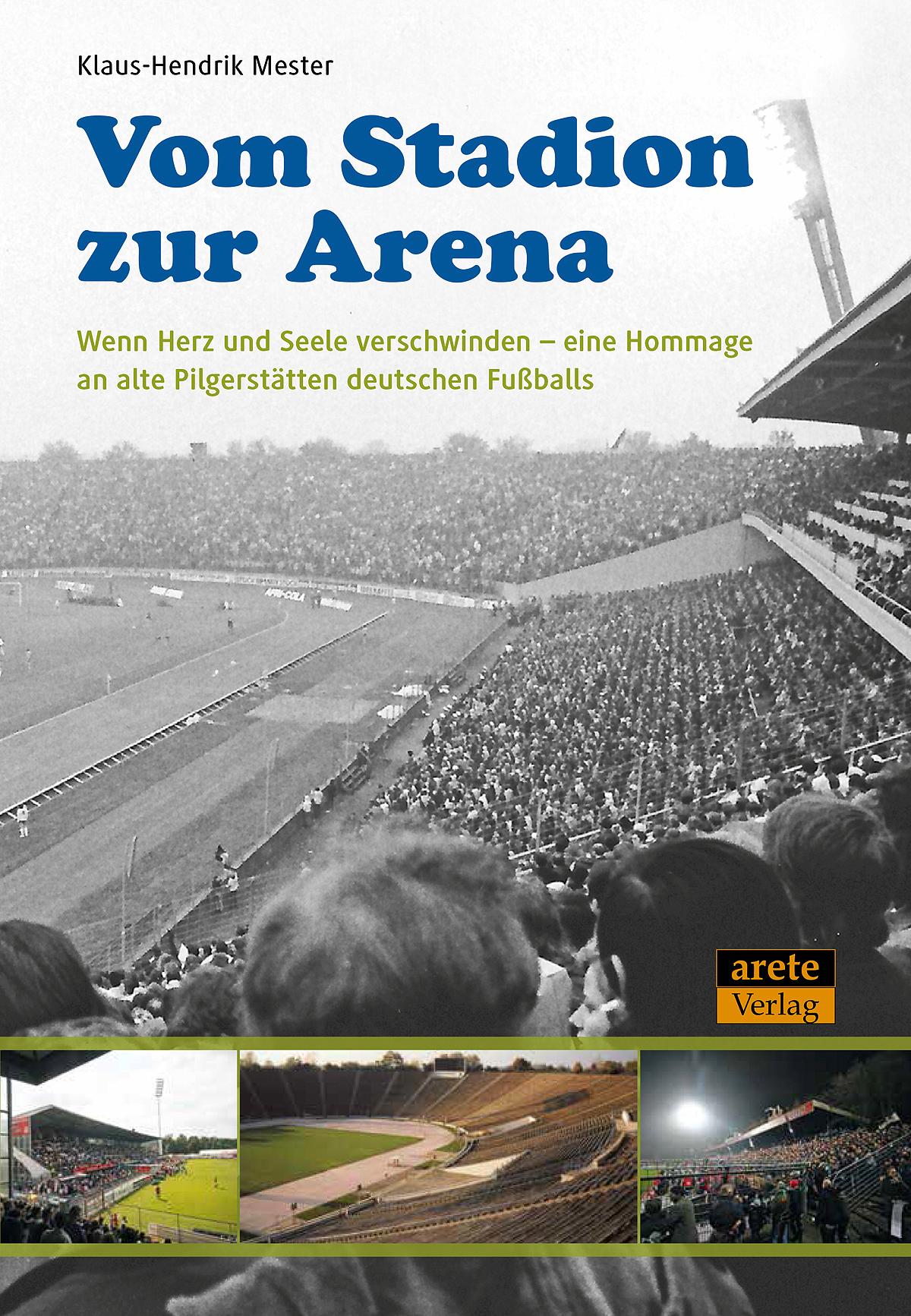 Vorderes Coverbild Vom Stadion zur Arena