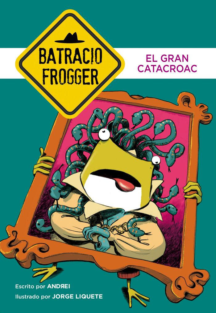 Vorderes Coverbild Un caso de Batracio Frogger 6. El gran Catacroac