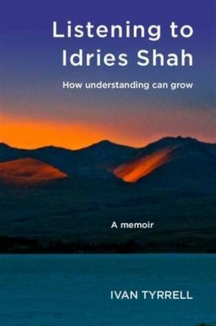 Vorderes Coverbild Listening to Idries Shah
