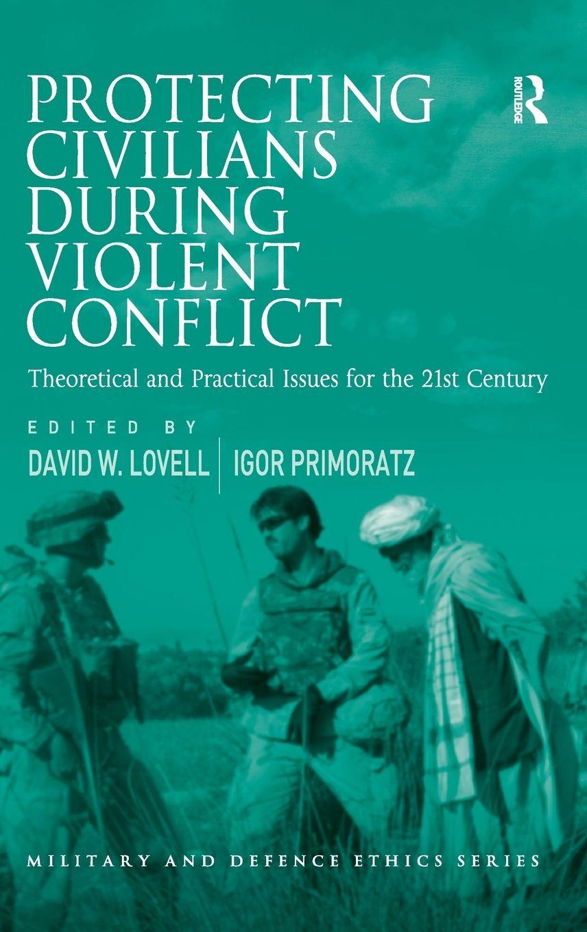Vorderes Coverbild Protecting Civilians During Violent Conflict