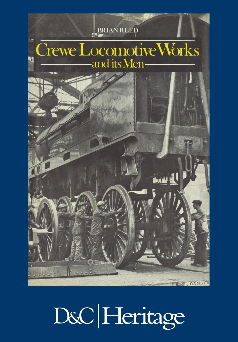 Vorderes Coverbild Crewe Locomotive Works and Its Men