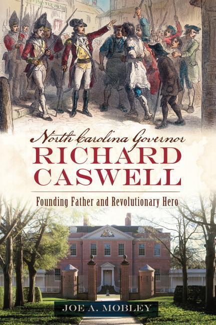 Vorderes Coverbild North Carolina Governor Richard Caswell