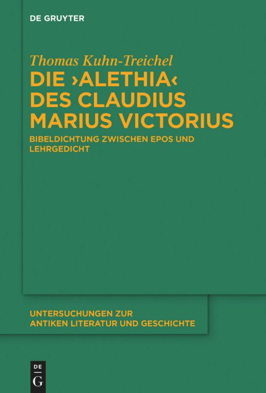 Vorderes Coverbild Die "Alethia" des Claudius Marius Victorius