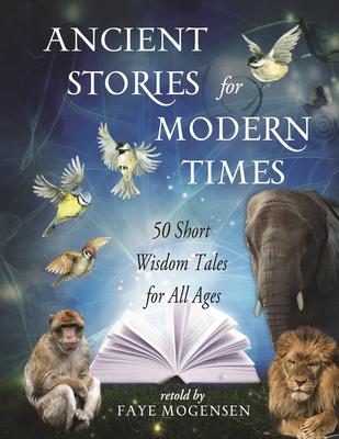 Vorderes Coverbild Ancient Stories for Modern Times: 50 Short Wisdom Tales for All Ages