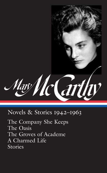 Vorderes Coverbild Mary McCarthy: Novels & Stories 1942-1963 (Loa #290)