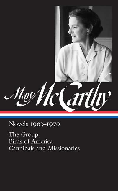 Vorderes Coverbild Mary McCarthy: Novels 1963-1979 (Loa #291)