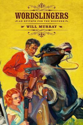 Vorderes Coverbild Wordslingers: An Epitaph for the Western