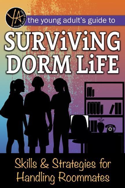 Vorderes Coverbild The Young Adult's Guide to Surviving Dorm Life