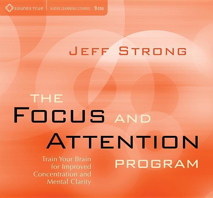 Vorderes Coverbild Focus & Attention Program: Train Your Brain for Improved Concentration & Mental Clarity